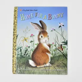 Children's Book, Big Little Golden Book, Home for a Bunny, Hardcover, 2005, SOLD