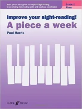 Improve Your Sight-Reading! A Piece A Week - Grade 1