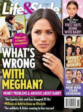 Life & Style - 09.04.23 Whats Wrong with Meghan Markle